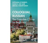 Colloquial Russian: The Complete Course For Beginners (Colloquial Series 5th edition)