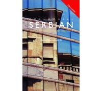 Colloquial Serbian: The Complete Course for Beginners (Colloquial Series): Written by Celia Hawkesworth, 2005 Edition, Publisher: Routledge [Audio CD]