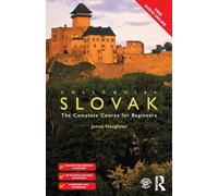 Colloquial Slovak: The Complete Course for Beginners (Colloquial Series)