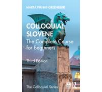 Colloquial Slovene: The Complete Course for Beginners (Colloquial Series)