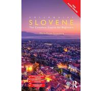 Colloquial Slovene: The Complete Course for Beginners (Colloquial Series (Book Only))