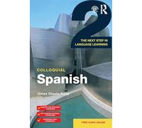 Colloquial Spanish 2: The Next Step in Language Learning (Colloquial 2) (Colloquial Series)