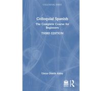 Colloquial Spanish : The Complete Course for Beginners