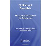 Colloquial Swedish: The Complete Course for Beginners (Colloquial Series)