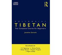 Colloquial Tibetan: The Complete Course for Beginners