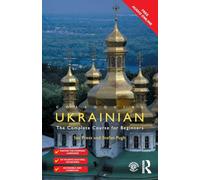 Colloquial Ukrainian: The Complete Course for Beginners (Colloquial Series)