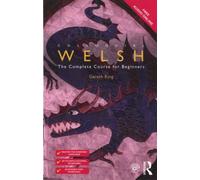 Colloquial Welsh : The Complete Course for Beginners