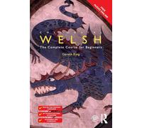 Colloquial Welsh: The Complete Course for Beginners (Colloquial Series 2nd edition)
