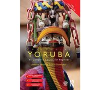 Colloquial Yoruba: The Complete Course for Beginners (Colloquial Series)
