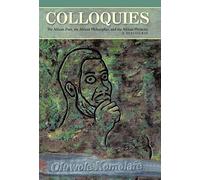 Colloquies: The African Poet, the African Philosopher, and the African Physicist: A Discourse