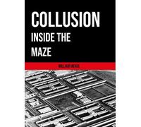 Collusion Inside the Maze