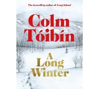 Colm Tóibín A Long Winter (Hardback)