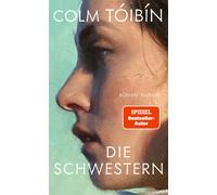 Colm Tóibín Ditte Bandini Giovanni Bandini Die Schwestern (Paperback)