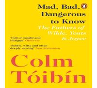 Colm Toibin Mad, Bad, Dangerous to Know Paperback Book Colm Toibin Multicolor