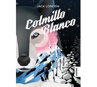 Colmillo Blanco / White Fang
