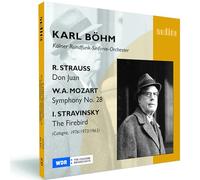 Cologne Rso; Karl Bohm - Strauss, R - Don Juan; Mozart - Symphony No 28; Stravinsky - The Firebird (Kolner Rundfunk-Sinfonie-Orchester/Bohm)