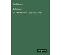 Colombey: Die Schlacht vom 14. August 1870 - Band 4