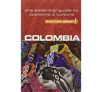 Colombia - Culture Smart! The Essential Guide to Customs & Culture