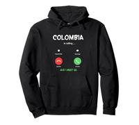 Colombia Is Calling And I Must Go China Traveling Pullover Hoodie