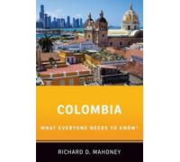 Colombia: What Everyone Needs to Know®