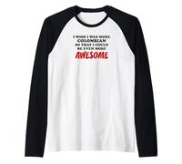 Colombian American Heritage Even More Awesome Proud Raglan Baseball Tee