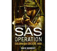 COLOMBIAN COCAINE WAR (SAS Operation)
