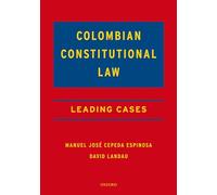 Colombian Constitutional Law: Leading Cases