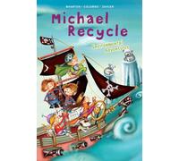 Colombo, Alexandra - Michael Recycle's Environmental Adventures