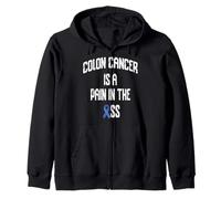 Colon Cancer Awareness Funny Colon Cancer Is Pain In The Ass Zip Hoodie