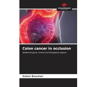 Colon cancer in occlusion: Epidemiological, clinical and therapeutic aspects