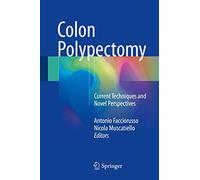 Colon Polypectomy: Current Techniques and Novel Perspectives