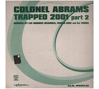 Colonel Abrams - Colonel Abrahams / Trapped (2001 Remix)