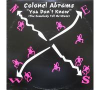 Colonel Abrams - You Don't Know (Somebody Tell Me) [VINYL]