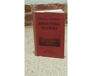 Colonel Hawker's Shooting Diaries
