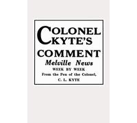 Colonel Kyte's Comment: News from Melville, North Dakota 1933-1942