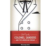 Colonel Sanders and the American Dream: 3 (Discovering America)