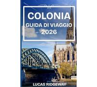 COLONIA GUIDA DI VIAGGIO 2026