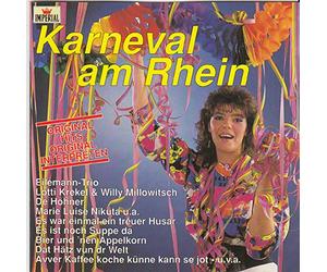 Colonia-Orchester Rheinland-Chor Jupp Schmitz Eilemann-Trio Lotti Krekel & Willy Millowitsch Ludwig Sebus - KarnevaI am R h e i n (Bekannt beliebte Kult Klassiker)