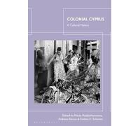 Colonial Cyprus: A Cultural History
