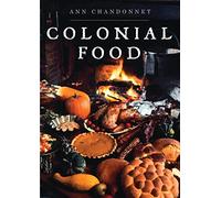 Colonial Food: 742 (Shire Library USA)
