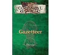 Colonial Gothic: Gazetteer