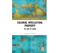 Colonial Intellectual Property : The Case of Congo