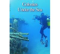 Colonies Under the Sea