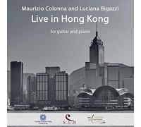 Colonna, Maurizio / Bigazzi, Luciana - Hong Kong Live