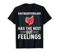 Colonoscopy Has the Best Gut Feelings - Gastroenterology T-Shirt