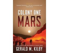 Colony One Mars: A SciFi Thriller: 1 (Colony Mars)