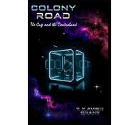 Colony Road: Part Two: The Cage and the Contraband: 2