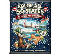 Color All 50 States: Fun U.S. State Coloring Book for Kids | Explore America Through Landmarks, Wildlife, and State Symbols