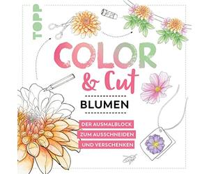 Color and Cut - Blumen: Der Ausmalblock zum Aus, Mila-Dierksen.
