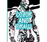 Color and Draw Boys Activity Book: Coloring and Drawing for the young talent out there Boys 8-12